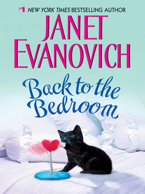 Title details for Back to the Bedroom by Janet Evanovich - Available